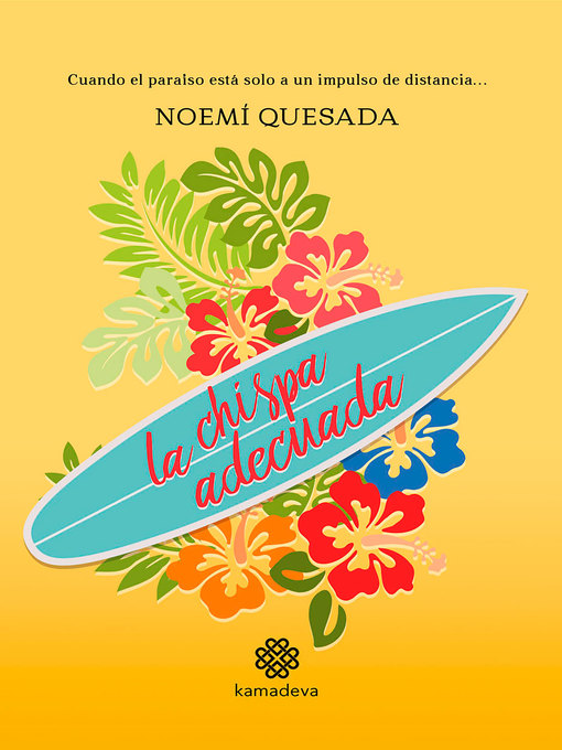 Title details for La chispa adecuada by Noemí Quesada - Available